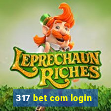 317 bet com login